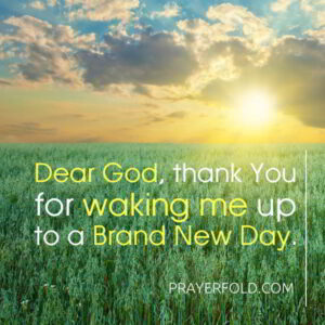 Dear God Thank You for Waking Me Up to a Brand New Day - Prayer Fold