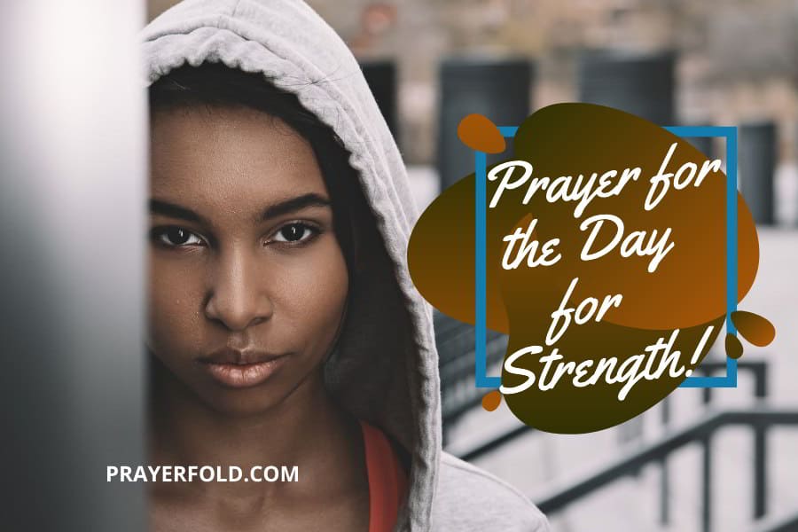 Prayer for the Day for Strength