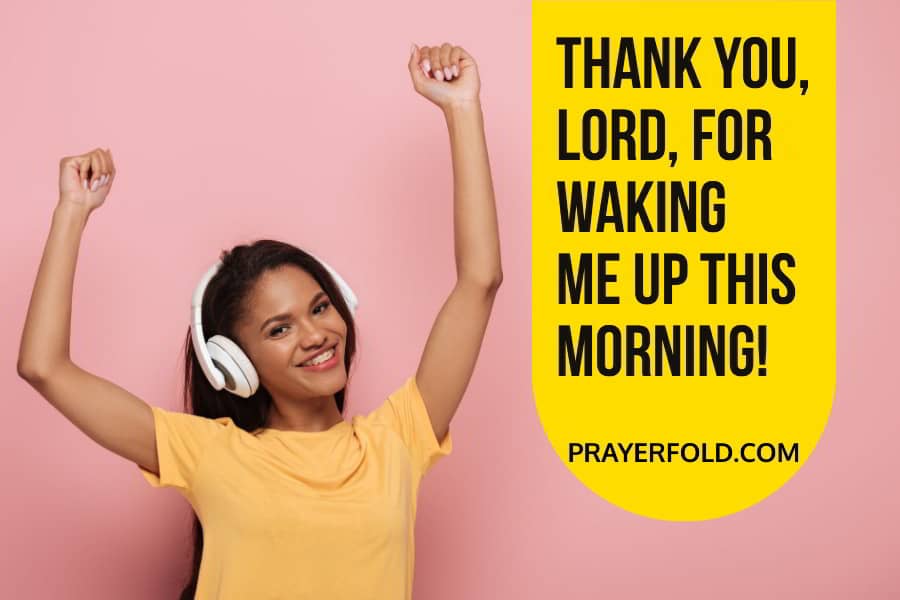 Thank You Lord for Waking Me Up this Morning